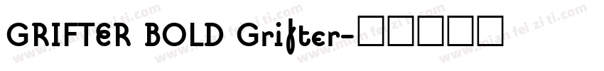 GRIFTER BOLD Grifter字体转换